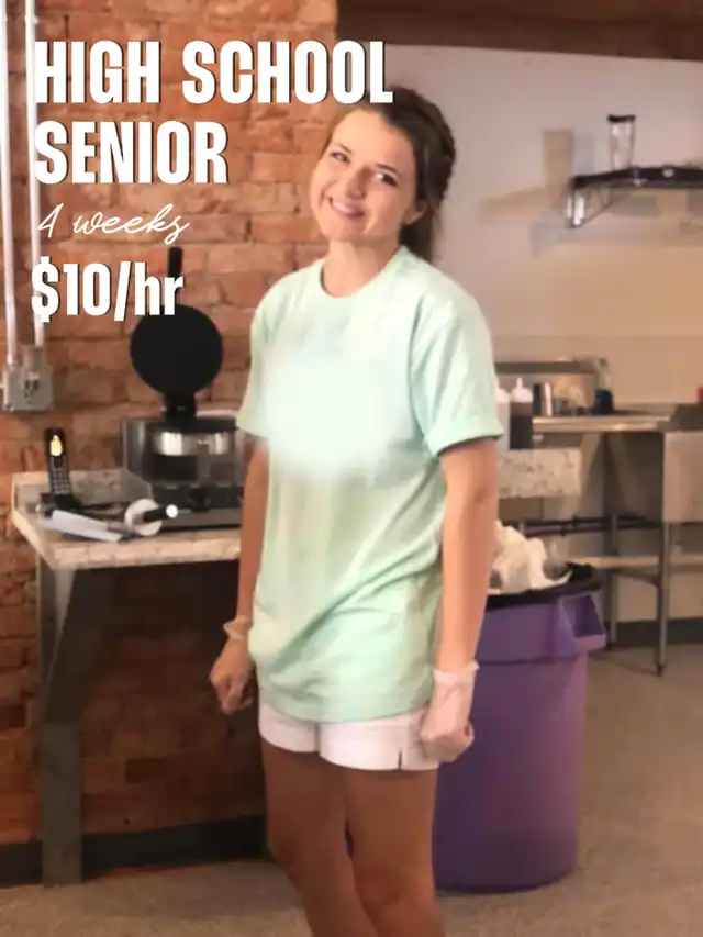 A young woman in a light green t-shirt and white shorts smiles in what appears to be an ice cream shop. Text overlay reads: 'HIGH SCHOOL SENIOR 4 weeks $10/hr'.