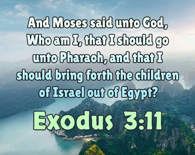 A scenic image of green islands and water under a cloudy sky, featuring the Bible verse Exodus 3:11, which quotes Moses questioning his ability to lead the Israelites out of Egypt.